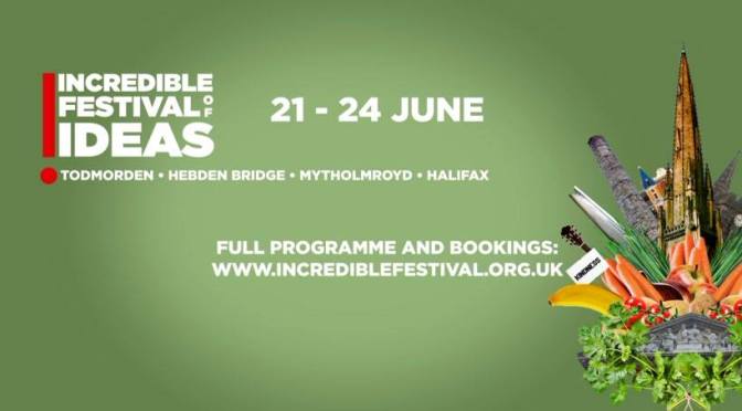 23 Jun: Incredible Festival of Ideas