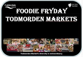 Foodie Friday (Fryday) Todmorden Markets